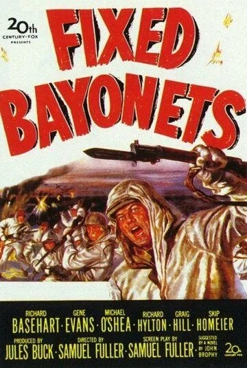 Примкнуть штыки! / Fixed Bayonets! (1951)