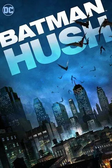 Бэтмен: Тихо / Batman: Hush (2019)