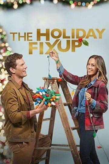 Рождественский ремонт / The Holiday Fix Up (2021)