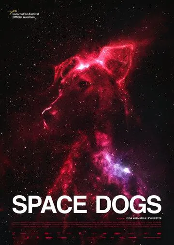 Космические собаки / Space Dogs (2019)