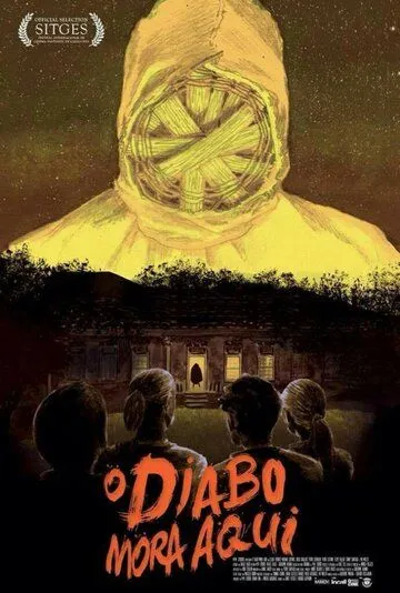 Здесь живёт дьявол / O Diabo Mora Aqui (2015)