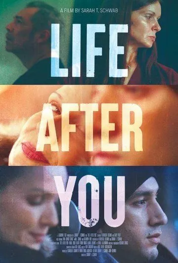 Жизнь после тебя / Life After You (2022)