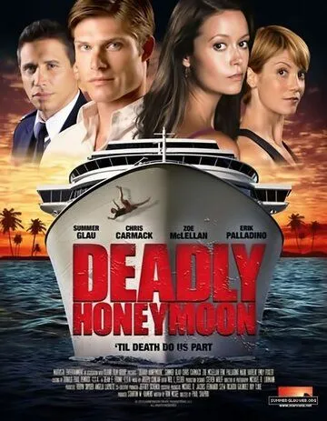 Смертельный медовый месяц / Deadly Honeymoon (2010)