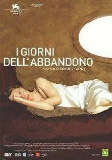 Дни одиночества / I giorni dell'abbandono (2005)