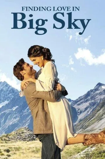 Найти любовь в Биг Скай, Монтана / Finding Love in Big Sky, Montana (2021)