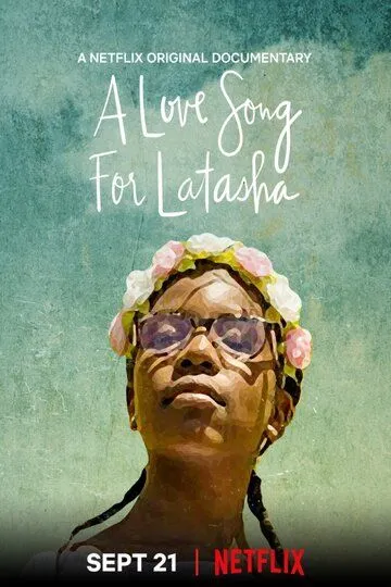 О Латаше с любовью / A Love Song for Latasha (2019)