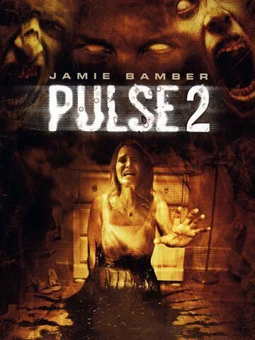 Пульс 2 / Pulse 2: Afterlife (2008)