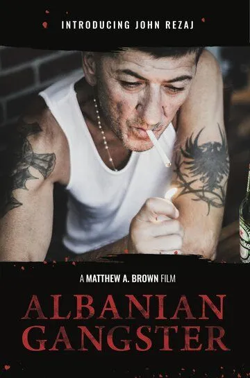 Албанский гангстер / Albanian Gangster (2018)