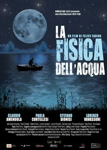 Физика воды / La fisica dell'acqua (2009)