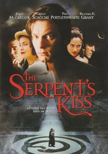 Поцелуй змея / The Serpent's Kiss (1997)