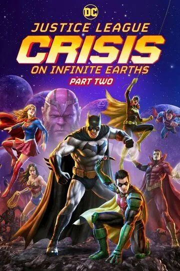 Лига справедливости: Кризис на бесконечных землях. Часть 2 / Justice League: Crisis on Infinite Earths - Part Two (2024)