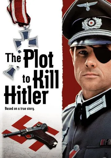 Заговор против Гитлера / The Plot to Kill Hitler (1990)