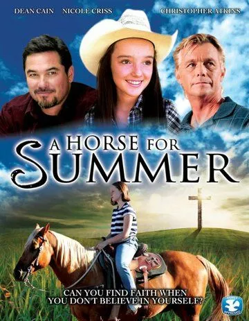 Лошадь на лето / A Horse for Summer (2015)