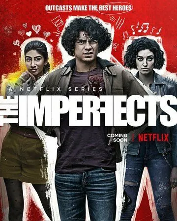 Несовершенные / The Imperfects (2022)