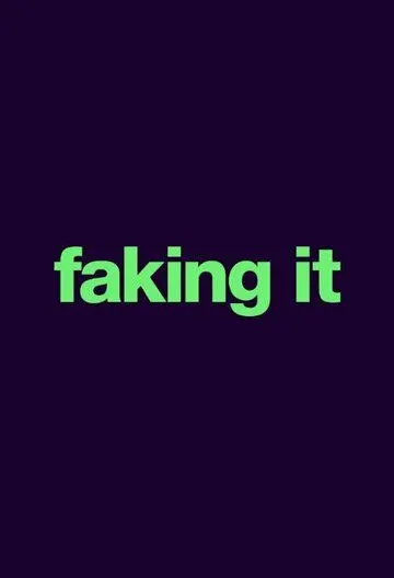 Фальсификация / Faking It (2014)