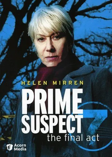 Главный подозреваемый 7 / Prime Suspect: The Final Act (2006)