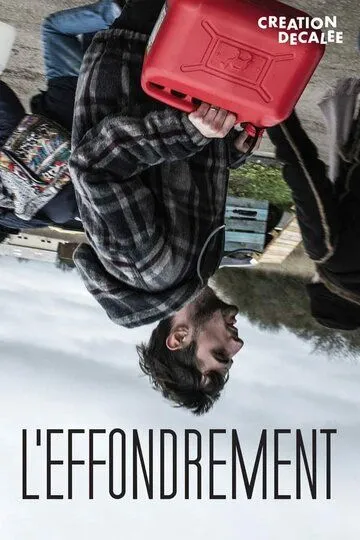 Коллапс / L' Effondrement (2019)