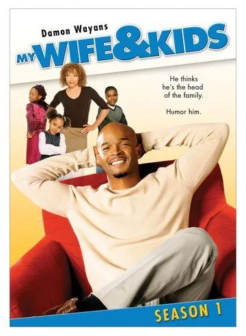 Моя жена и дети / My Wife and Kids (2000)