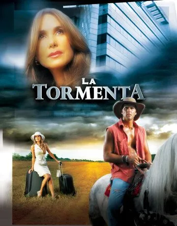 Шторм / La Tormenta (2005)