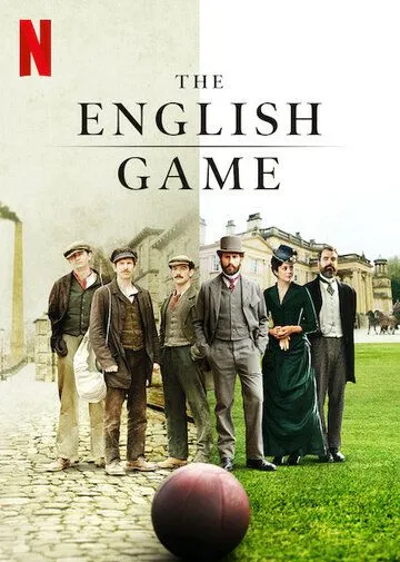 Игра родом из Англии / The English Game (2020)