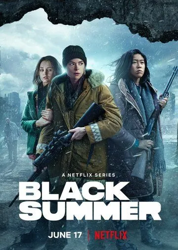 Чёрное лето / Black Summer (2019)