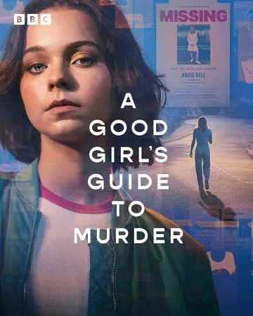 Хороших девочек не убивают / A Good Girl's Guide to Murder (2024)