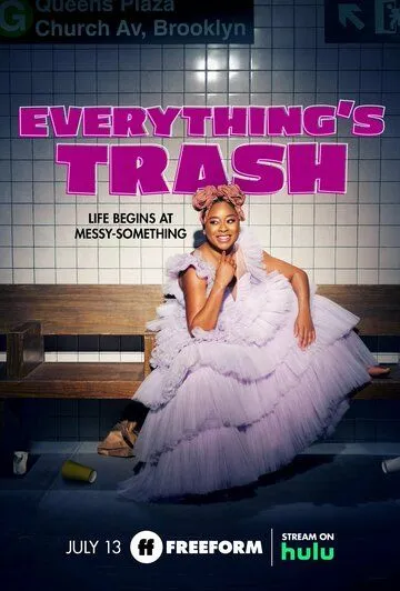 Всё ерунда / Everything's Trash (2022)