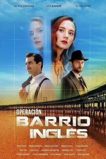 Операция «Английский квартал» / Operación Barrio Inglés (2024)