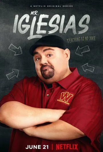 Наш учитель, Габриэль Иглесиас / Mr. Iglesias (2019)