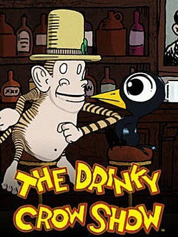 Шоу пьяного Ворона / The Drinky Crow Show (2007)