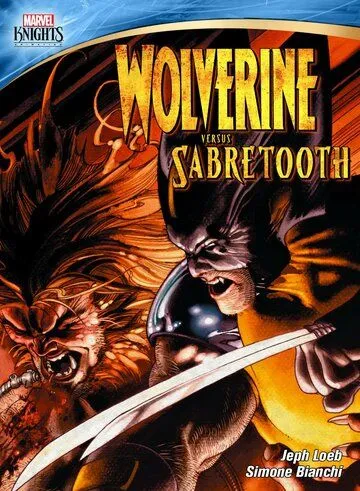 Росомаха против Саблезубого / Marvel Knights: Wolverine Vs. Sabretooth (2014)