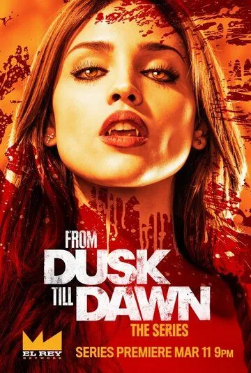 От заката до рассвета / From Dusk Till Dawn: The Series (2014)