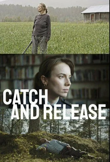 Поймать и отпустить / Catch and Release (2021)