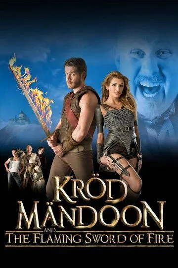 Крод Мандун и Огненный меч / Kröd Mändoon and the Flaming Sword of Fire (2009)