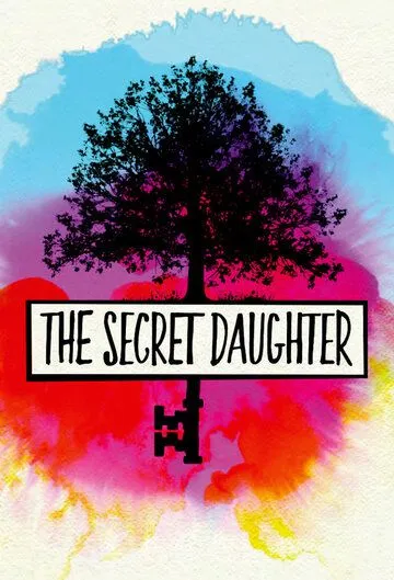 Тайная дочь / The Secret Daughter (2016)