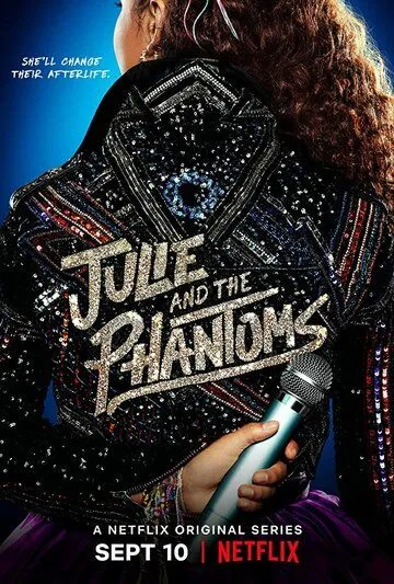 Джули и призраки / Julie and the Phantoms (2020)