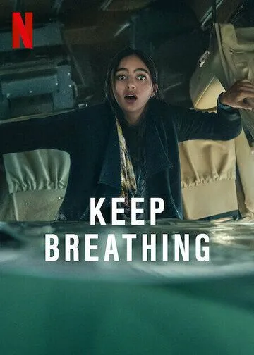 Дыши / Keep Breathing (2022)