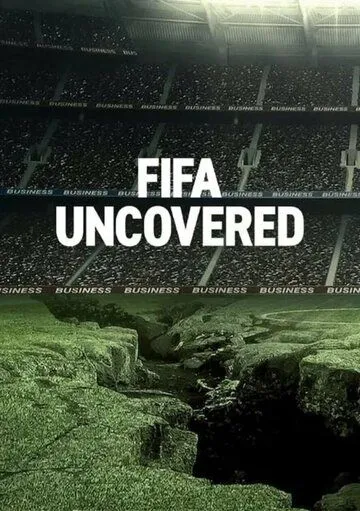 Тайны ФИФА / FIFA Uncovered (2022)