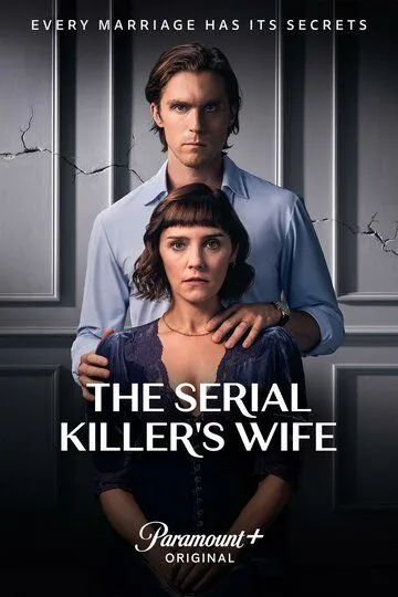 Жена серийного убийцы / The Serial Killer's Wife (2023)