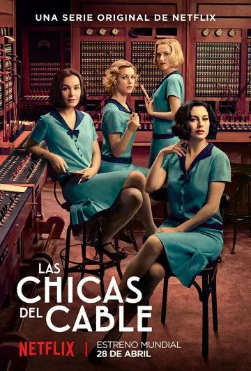 Телефонистки / Las chicas del cable (2017)