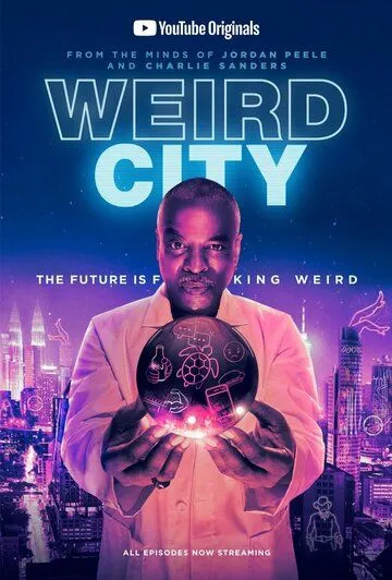 Странный город / Weird City (2019)