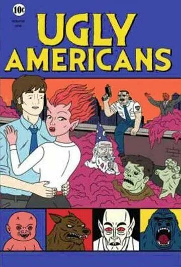 Гадкие американцы / Ugly Americans (2010)