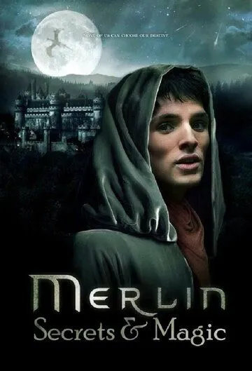 Мерлин: Секреты и магия / Merlin: Secrets & Magic (2009)