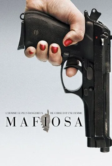 Мафиоза / Mafiosa (2006)