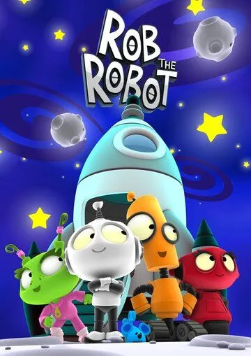 Робот Робик / Rob the Robot (2010)