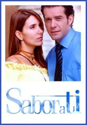 Сила любви / Sabor a ti (2004)