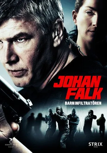 Йохан Фальк: Подросток-информатор / Johan Falk: Barninfiltratören (2012)