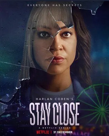 Прошлое не отпустит / Stay Close (2021)