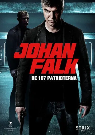 Йохан Фальк: 107 патриотов / Johan Falk: De 107 patrioterna (2012)