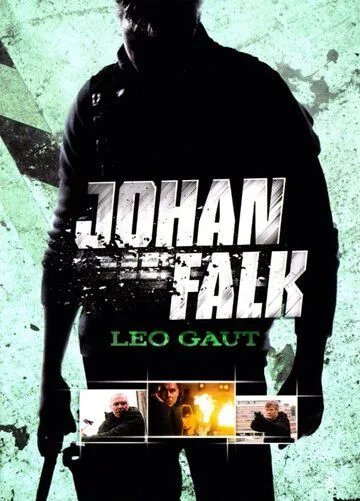 Йохан Фальк: Лео Гаут / Johan Falk: Leo Gaut (2009)